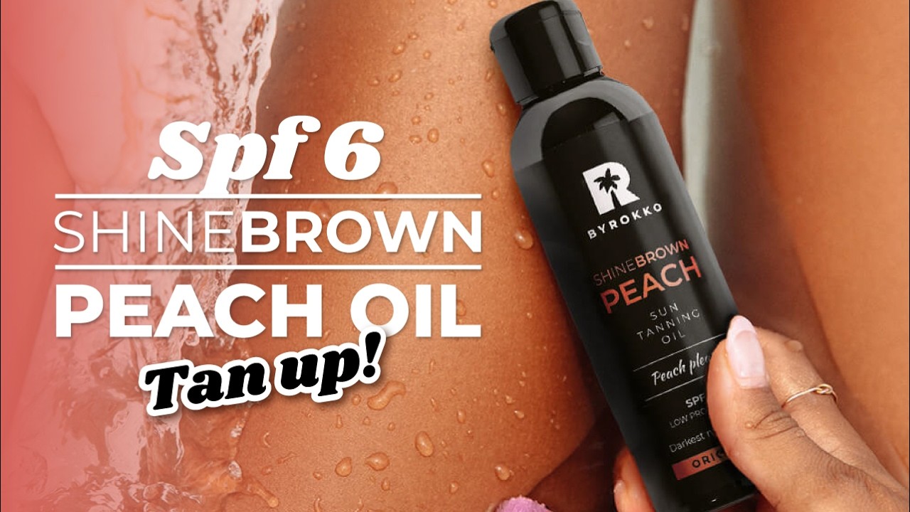 SHINE BROWN PEACH OIL ⎮ BYROKKO
