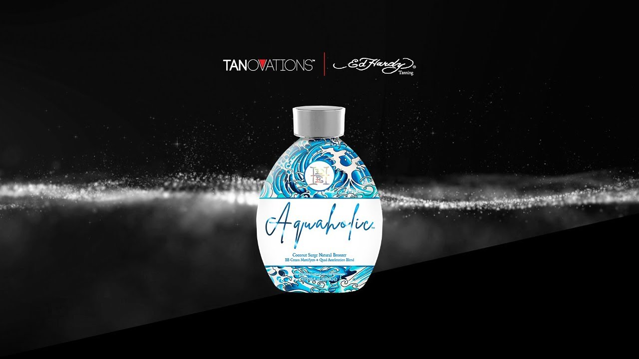 Aquaholic™ | Ed Hardy™ Tanning / Tanovations™