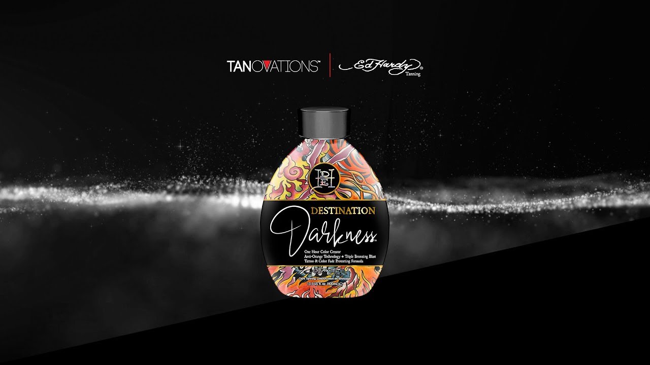Destination Darkness™ | Ed Hardy™ Tanning / Tanovations™